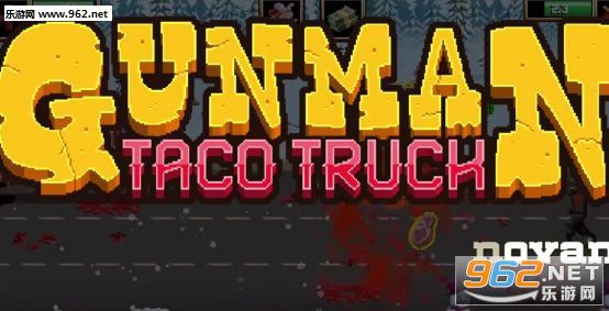 ��Gunman Taco Truck������Ӳ�̰�v1.1.6